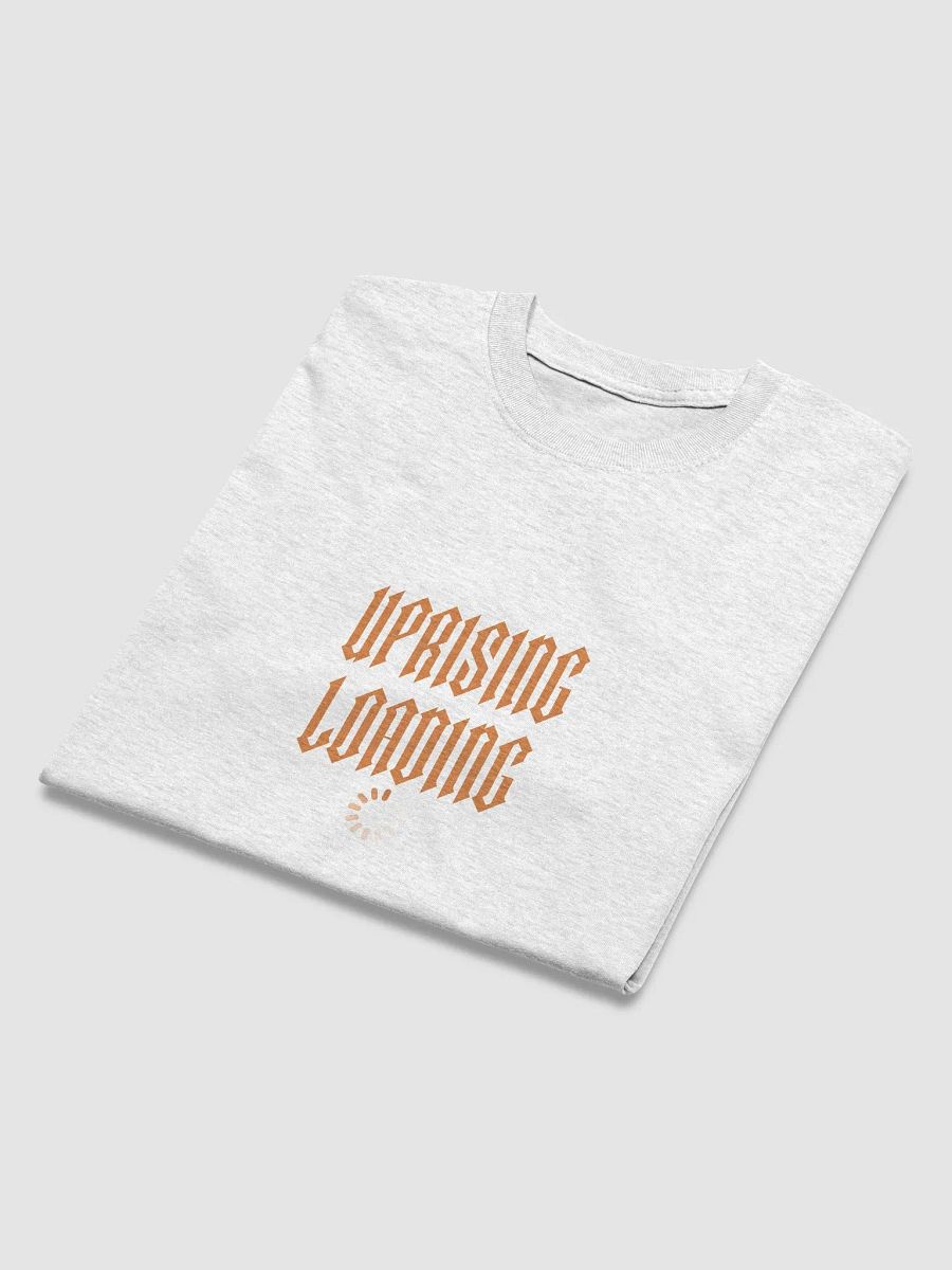 UPRISING LOADING T-Shirt product image (45)