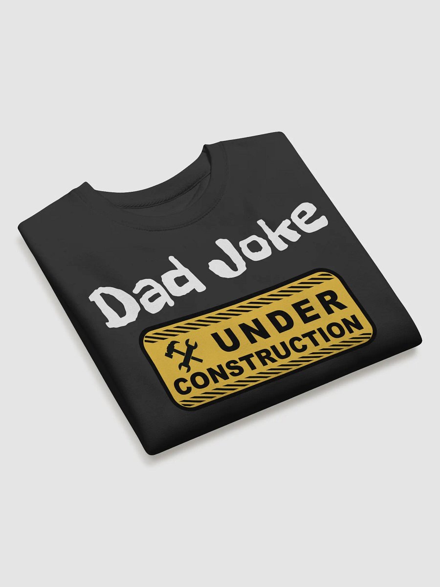 DAD JOKE UNDER CONSTRUTION product image (3)