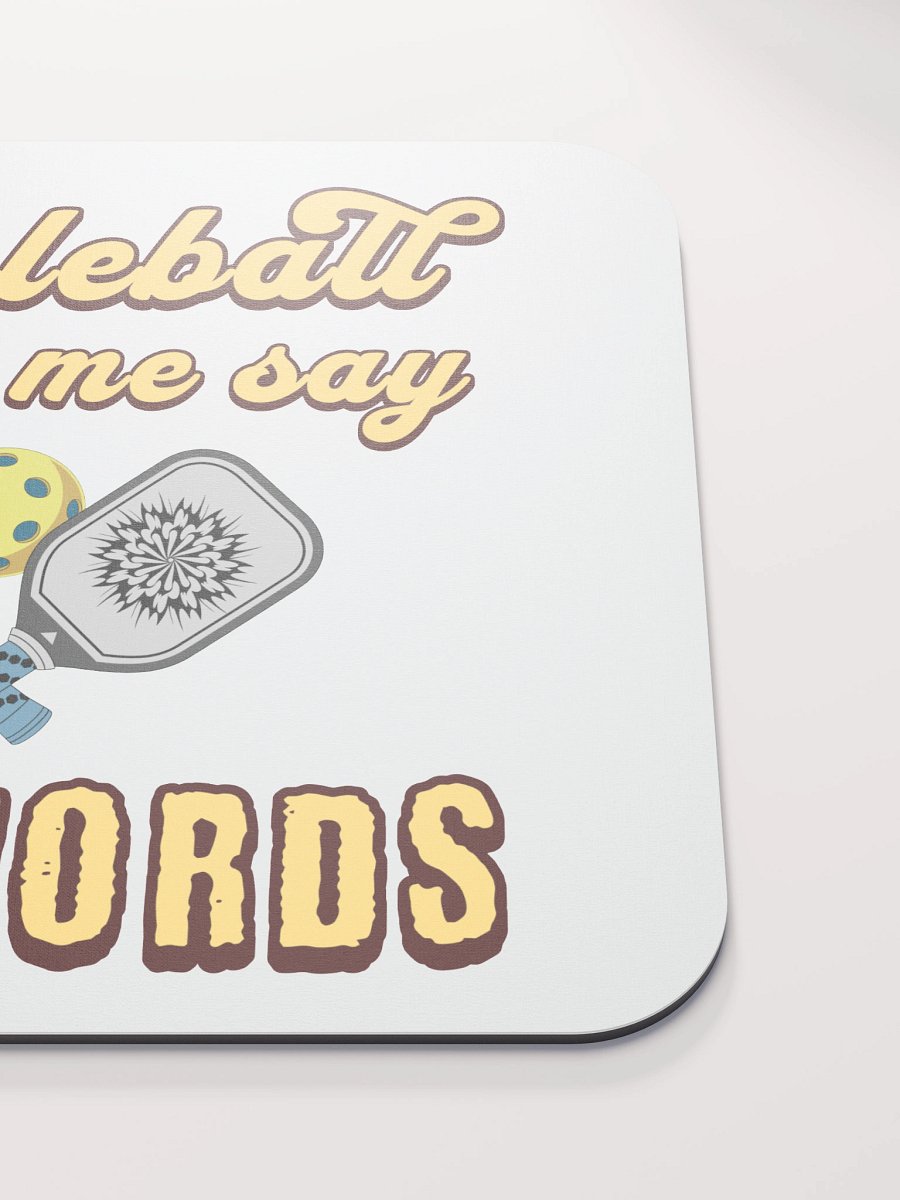 Pickleball Makes Me Say Bad Words Mouse Pad product image (5)