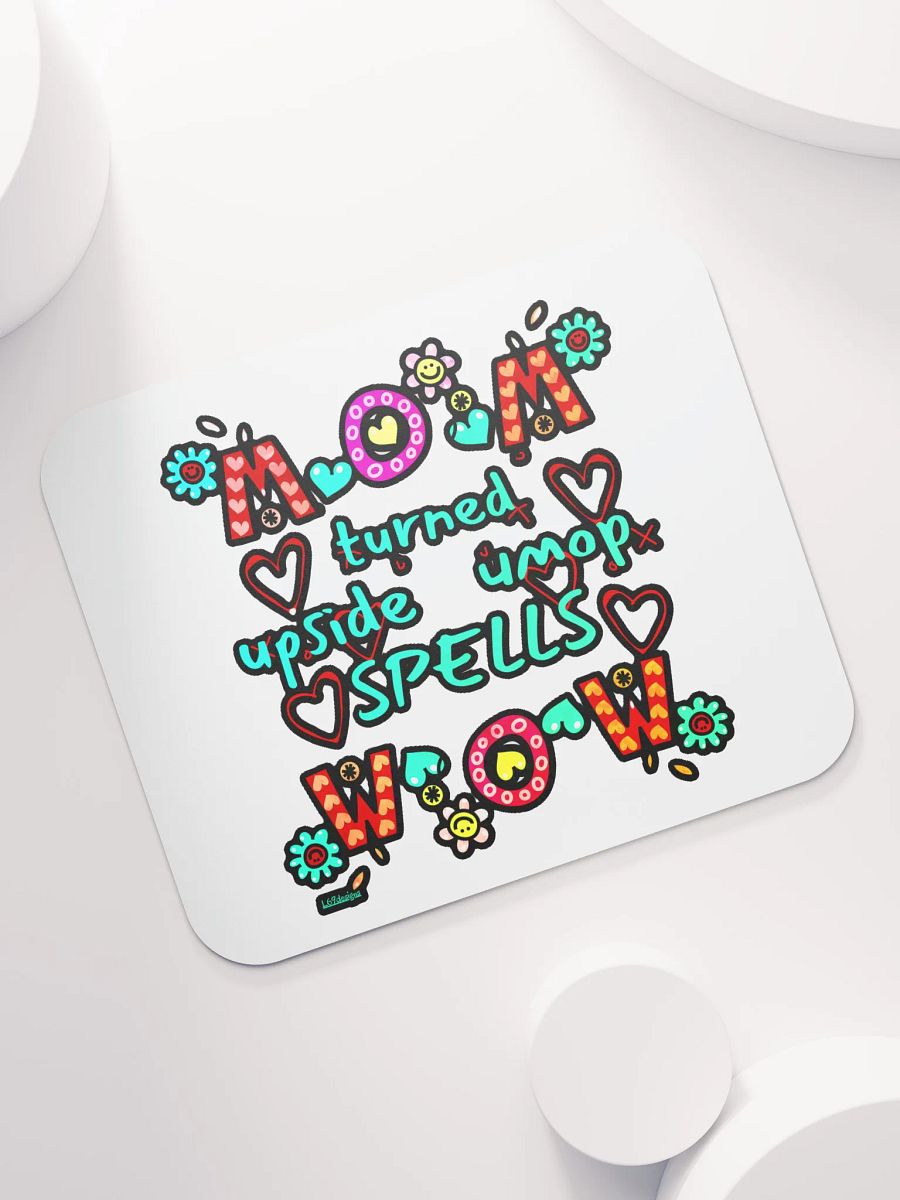 MOM TURNED UPSIDE DOWN SPELLS WOW product image (7)