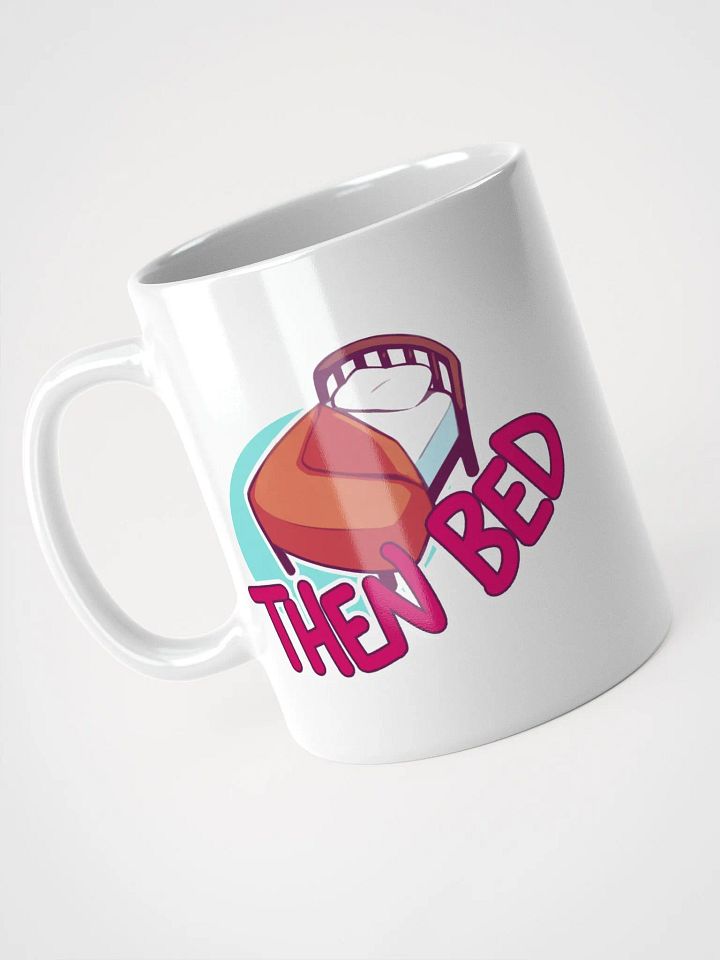 Pain Meds then Bed Mug product image (2)