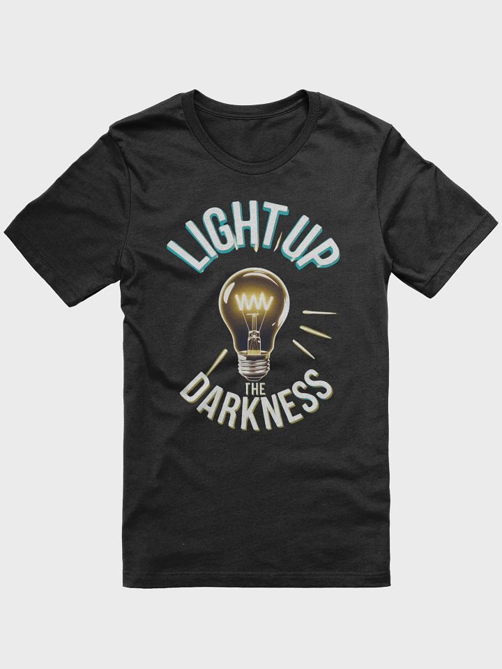 Light Up The Darkness T-Shirt product image (2)