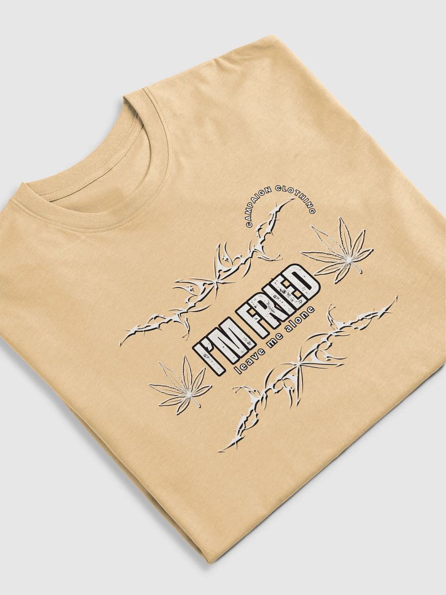 [Stoner's Haven] I'm fried shirt product image (27)