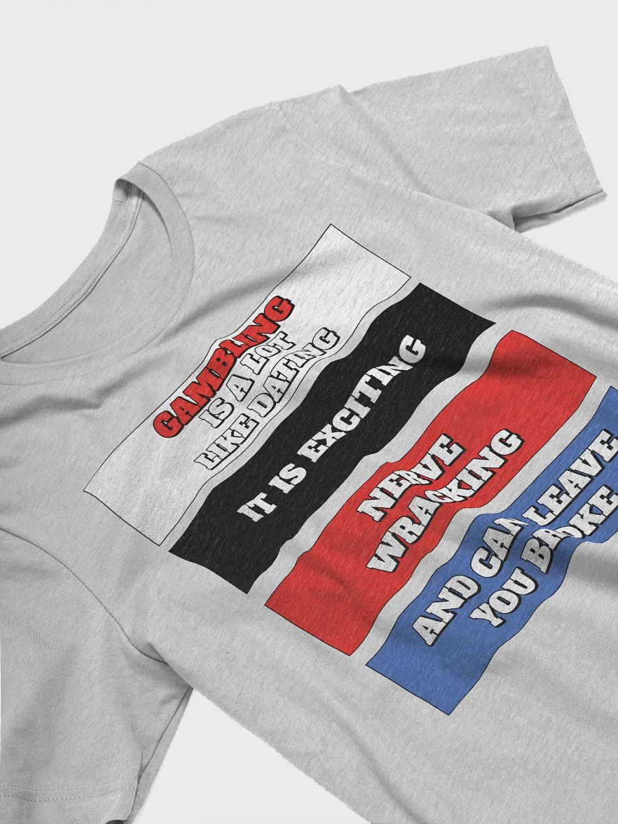 Gambling Is A Lot Like Dating T-shirt product image (18)