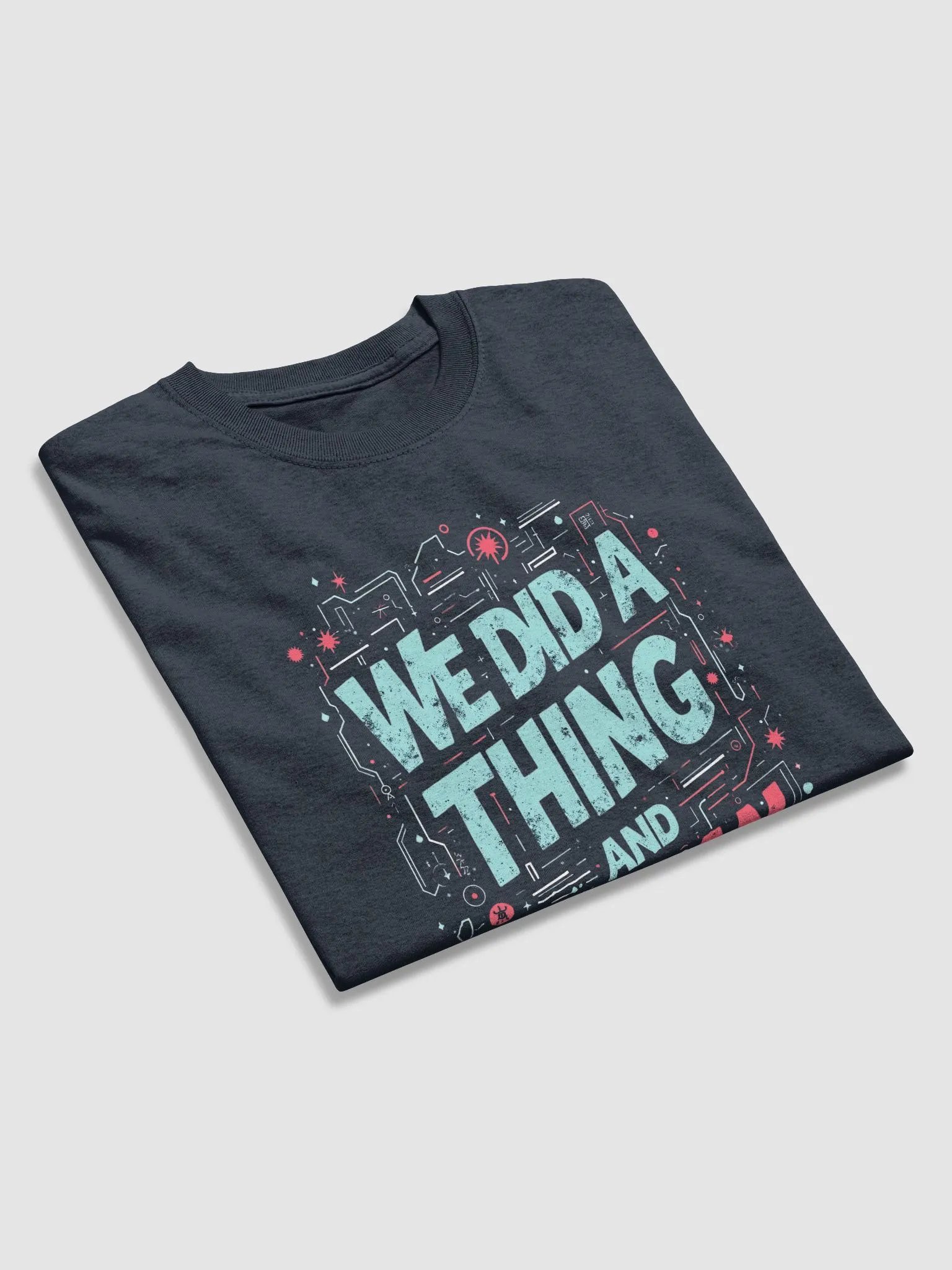 We Did a Thing and Ran With it Tee product image (3)