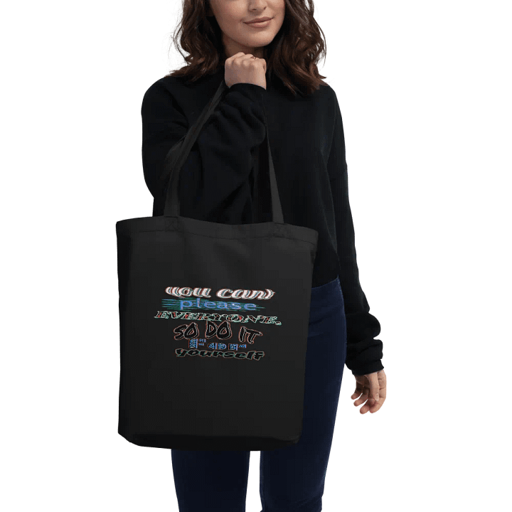 Eco-Friendly Tote Bag - You Cant Please Everyone, So Do It For Yourself product image (2)