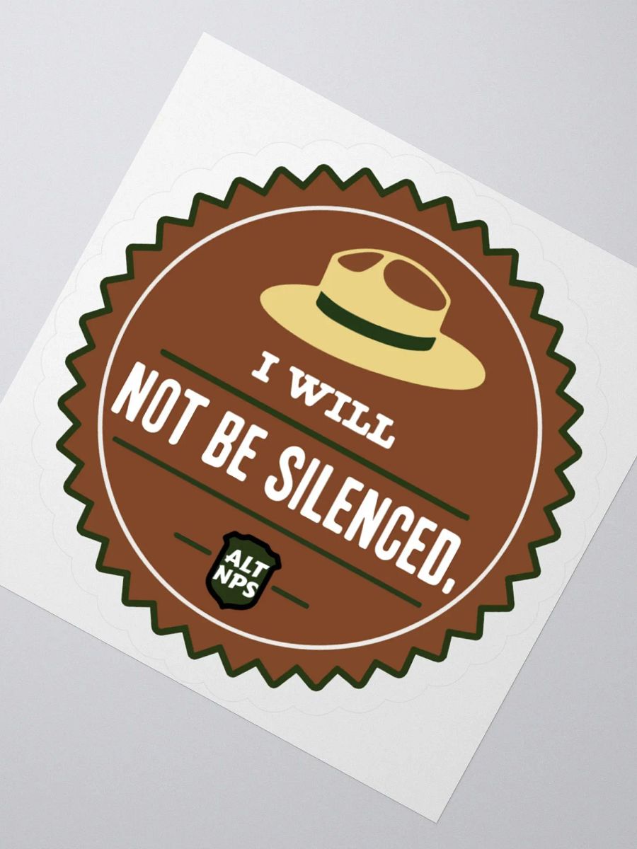 Rangers WILL NOT BE SILENCED Colorized Sticker 3 SIZES! Kiss Cut Alt National Parks Vinyl Decal product image (4)