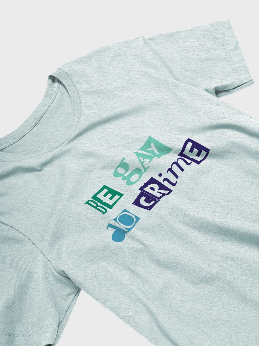 be gay do crime (mlm) t-shirt product image (3)