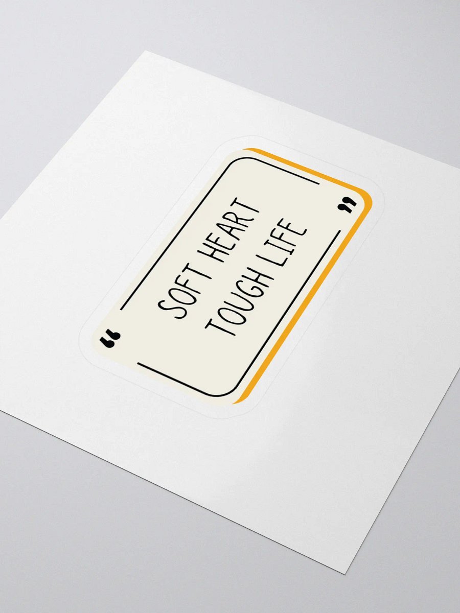 Soft Heart Tough Life - Sticker product image (3)
