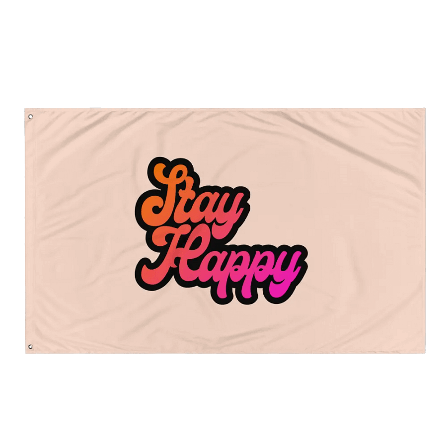 Stay Happy Flag product image (3)