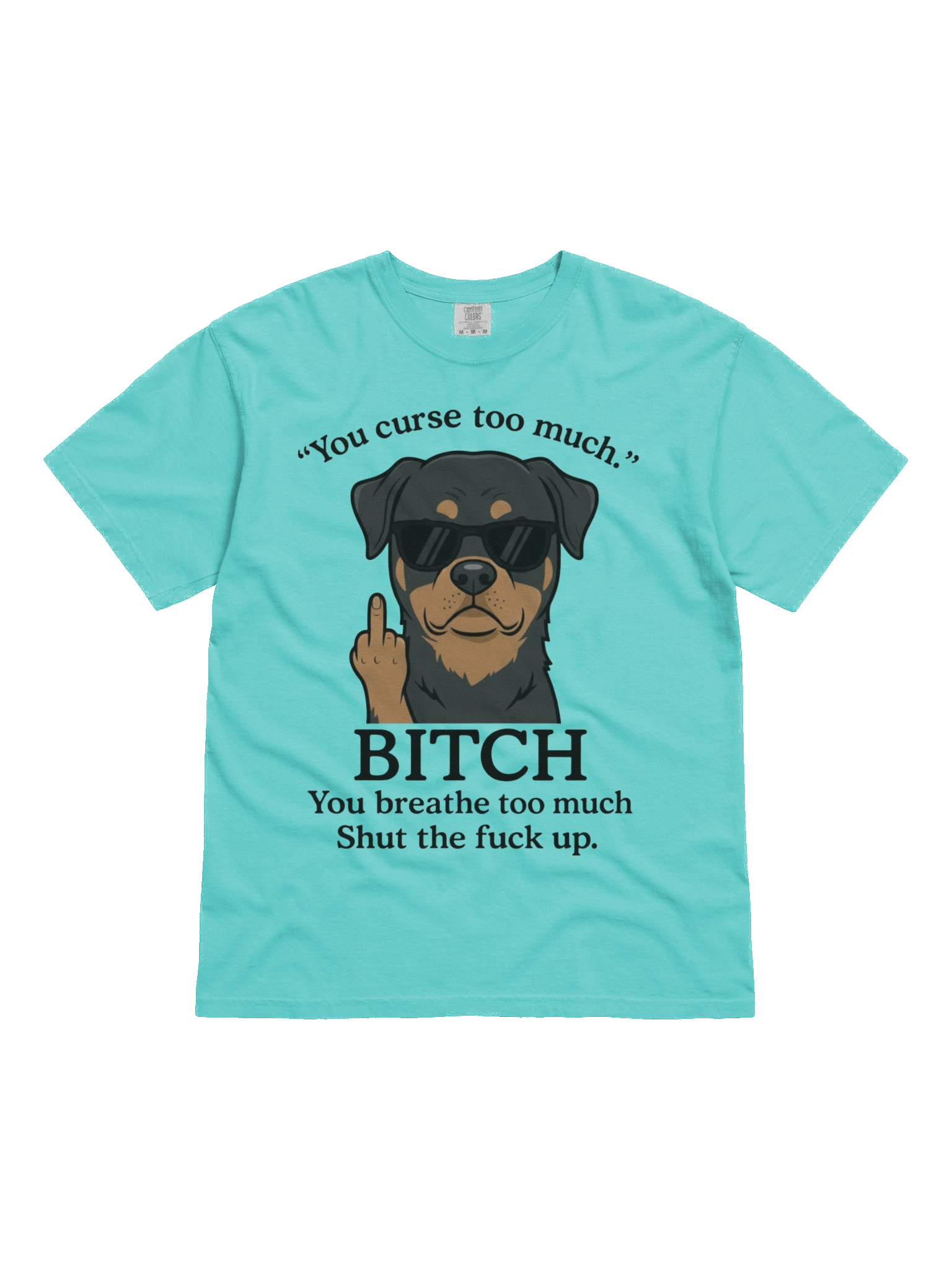 Rottweiler - "You curse too much." Shirt product image (2)