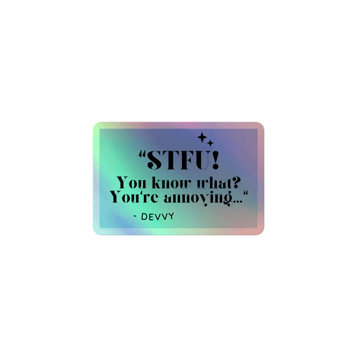 STFU (Holographic Stickers) product image (1)