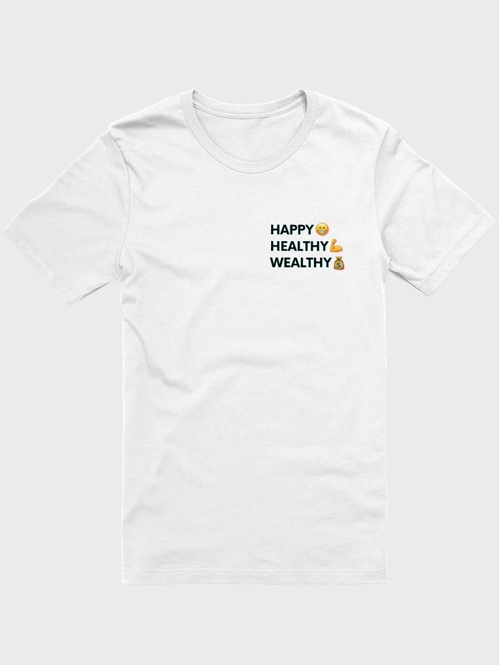 Happy Healthy Wealthy Unisex T-Shirt product image (6)