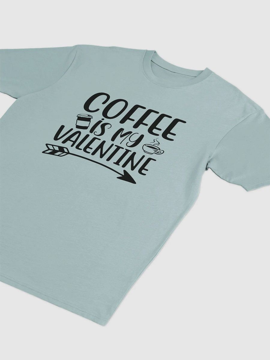 Coffee is My Valentine. product image (8)