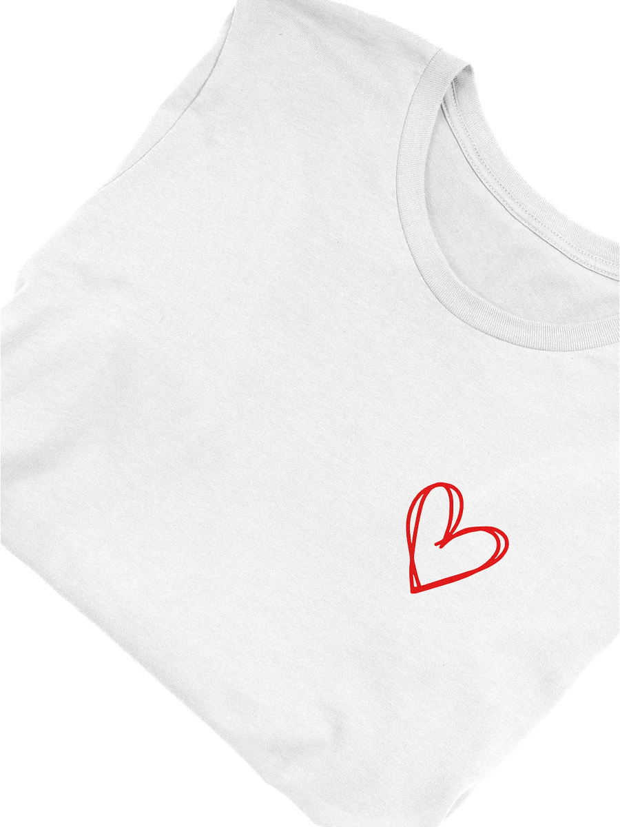 We Love Because He First Loved Us White T-Shirt product image (5)