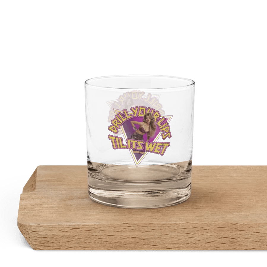 Drill Your Lips, Til ITs Wet Glass Set product image (3)