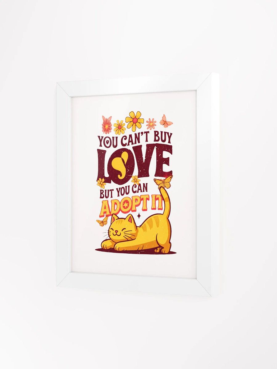 you cant buy love but you can adopt it framed poster product image (3)