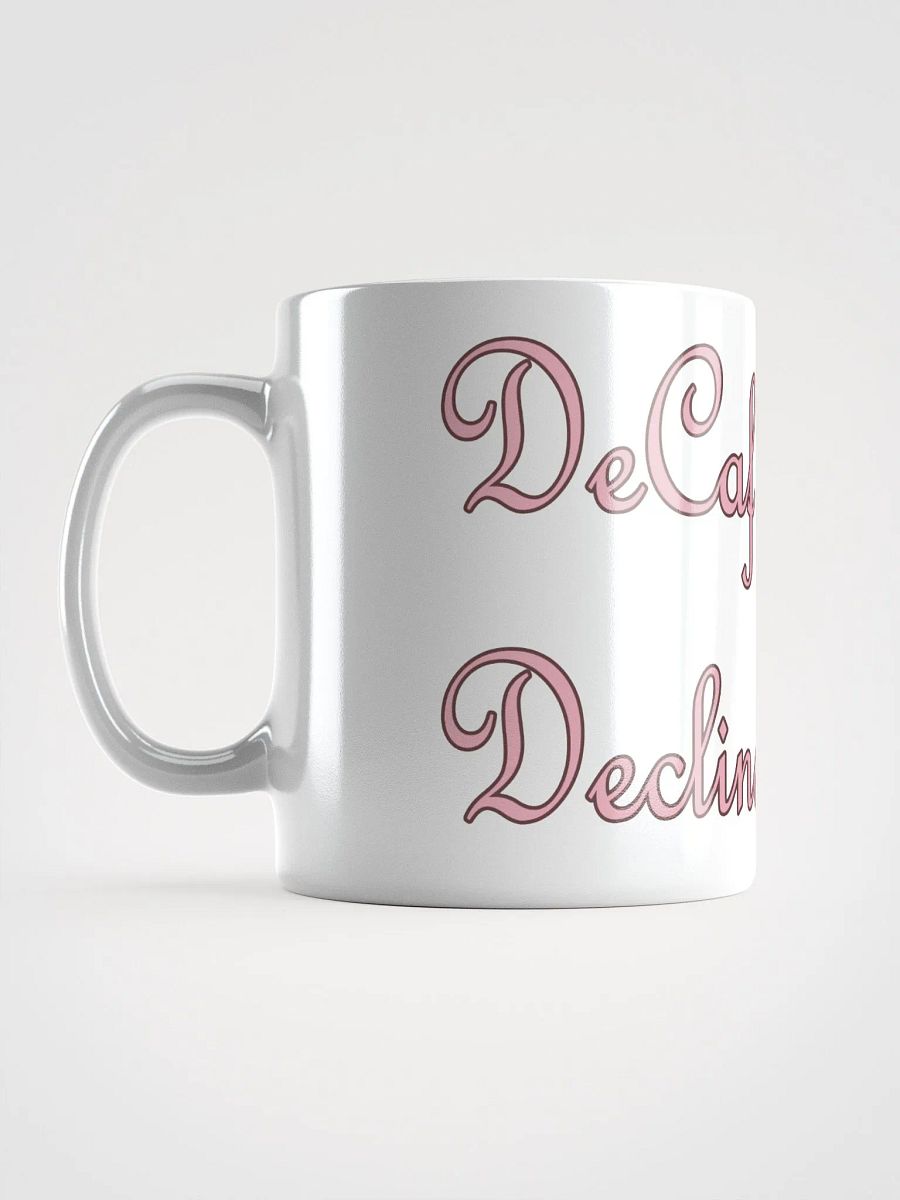 Decaf? Decline product image (12)
