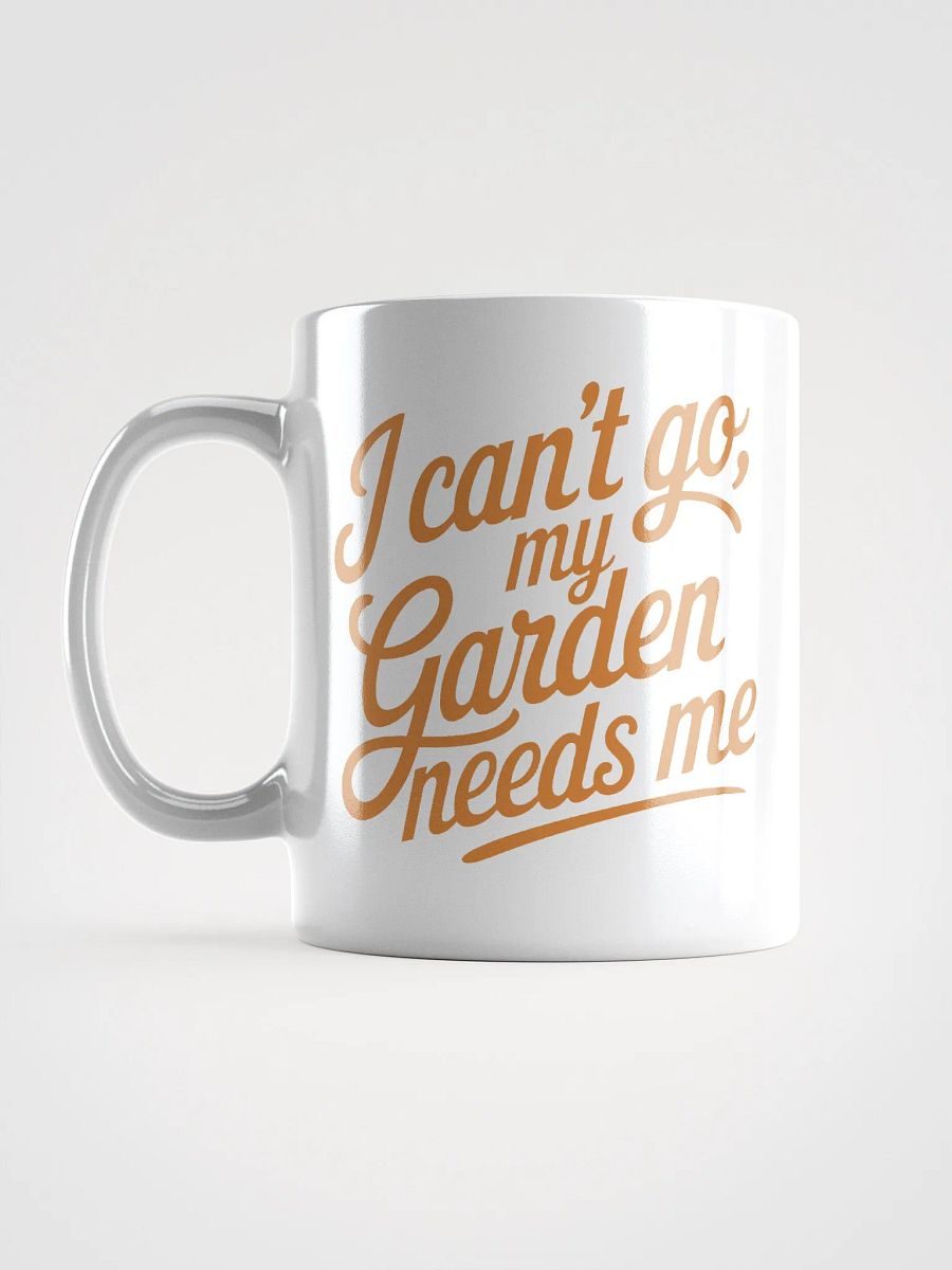 I Can't Go My Garden Needs Me Mug (Colorful) product image (6)