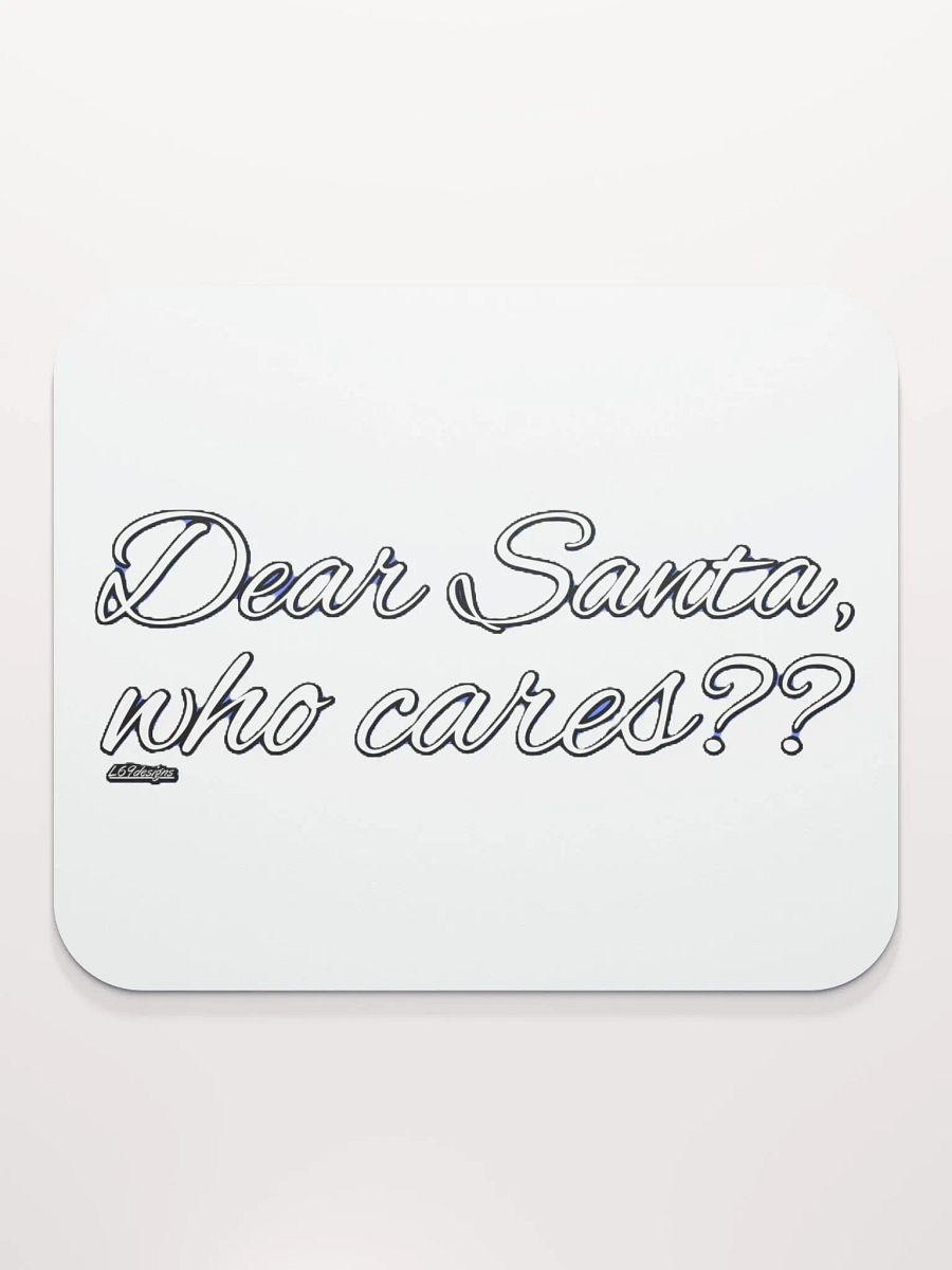 DEAR SANTA, WHO CARES?? product image (1)