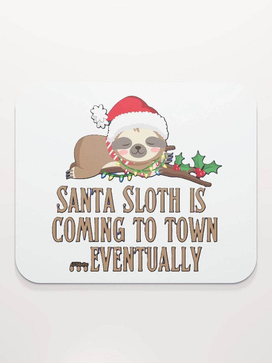 SANTA SLOTH IS COMING TO TOWN... EVENTUALLY product image (4)