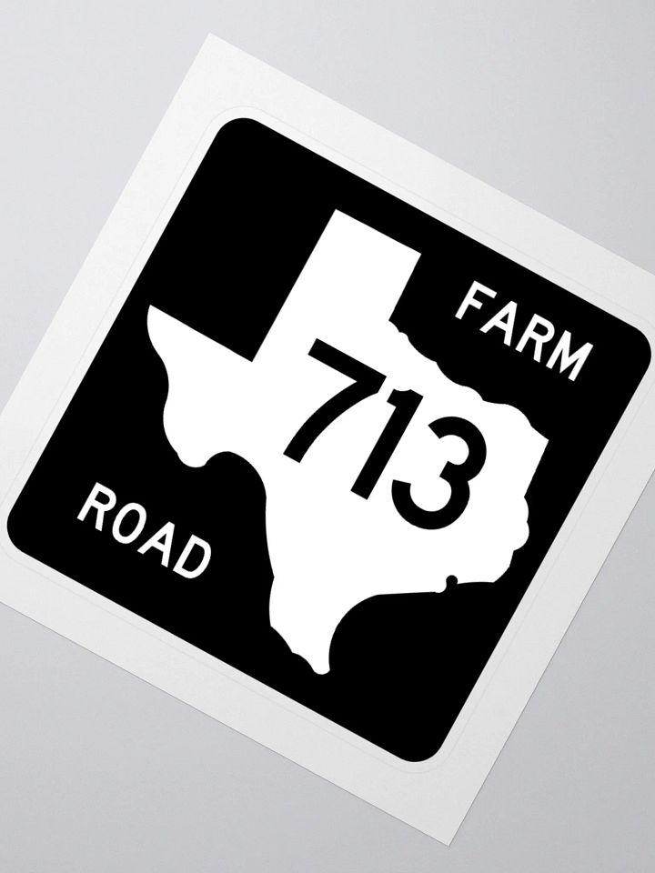 Texas Farm Road Sign FM 713 Sticker product image (2)
