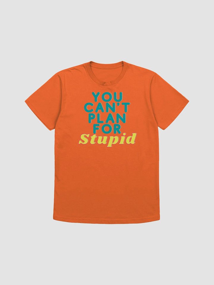 Stupid Tee product image (1)