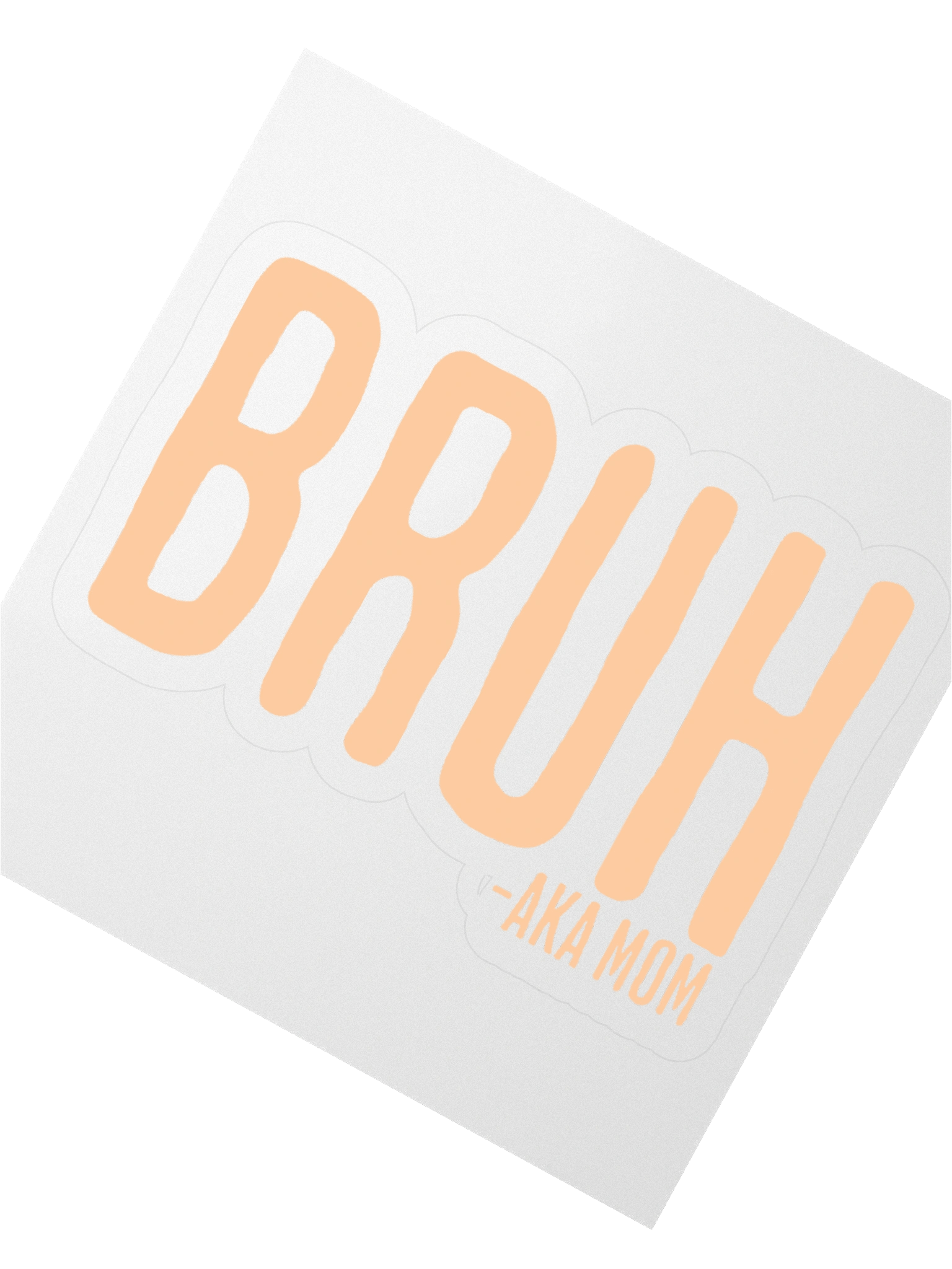 Bruh AKA Mom Kiss Cut Sticker product image (4)