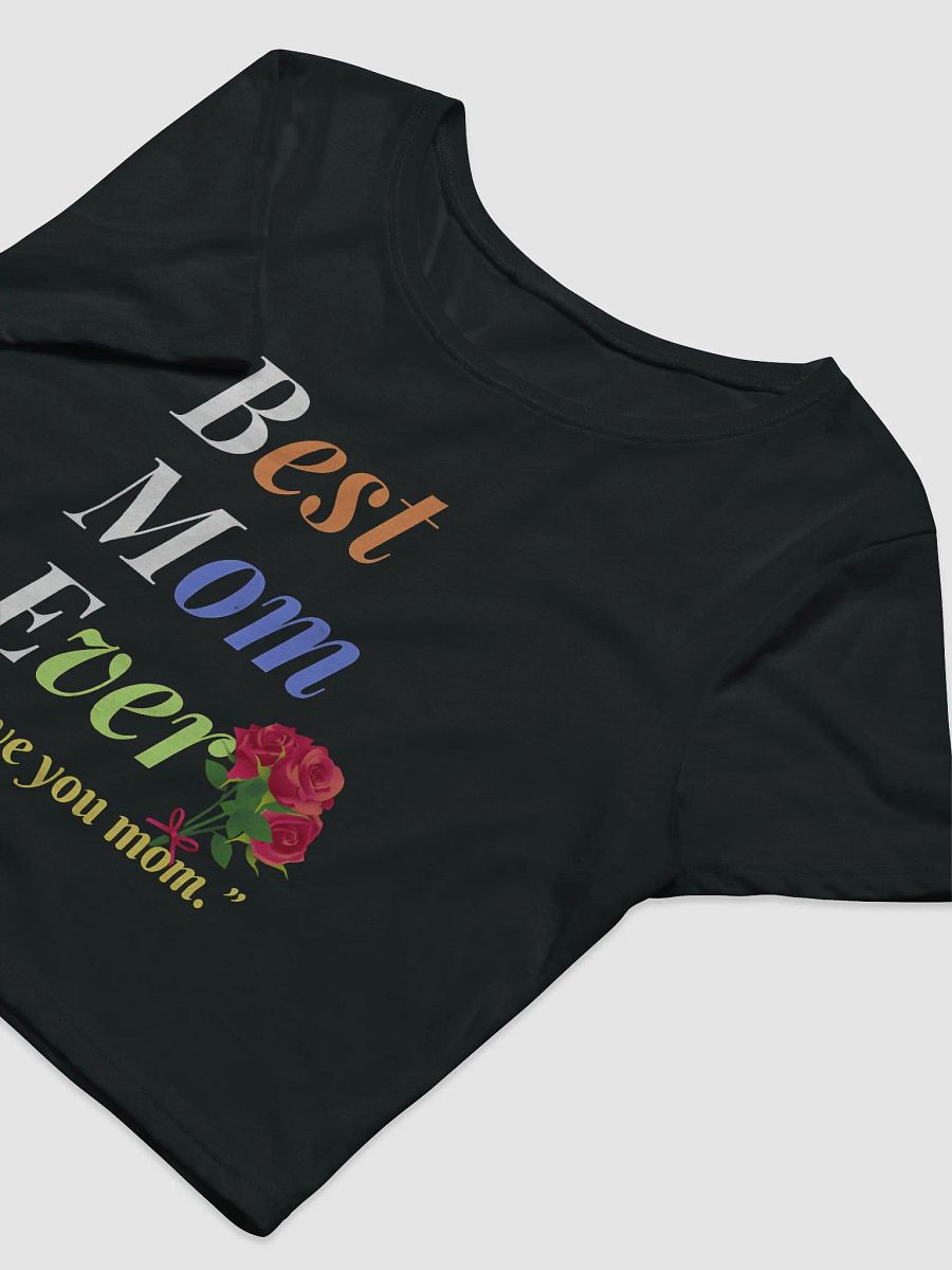 Best Mom Ever Bella+Canvas Women's Crop Baby Tee product image (5)
