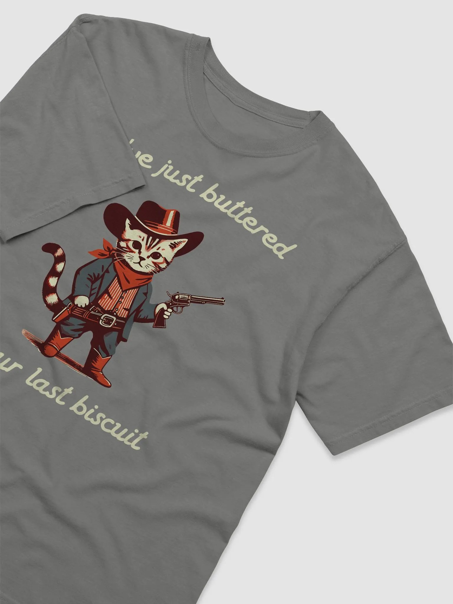 Western Cat Cowboy You’ve Just Buttered Your Last Biscuit Unisex Shirt product image (52)