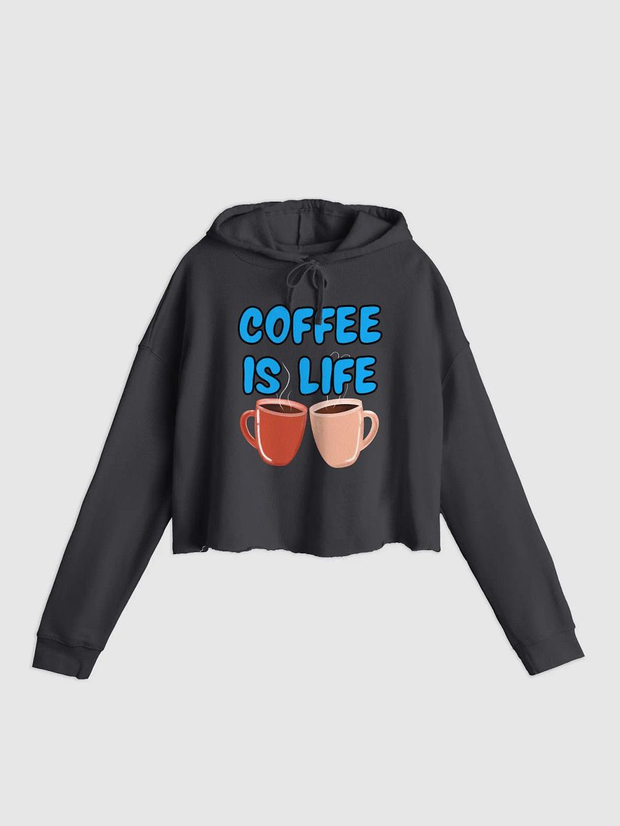 Coffee is Life Crop Top Hoodie product image (4)