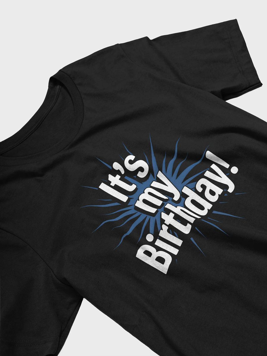 It's My Birthday! T-Shirt | Birthday Celebration Tee product image (22)