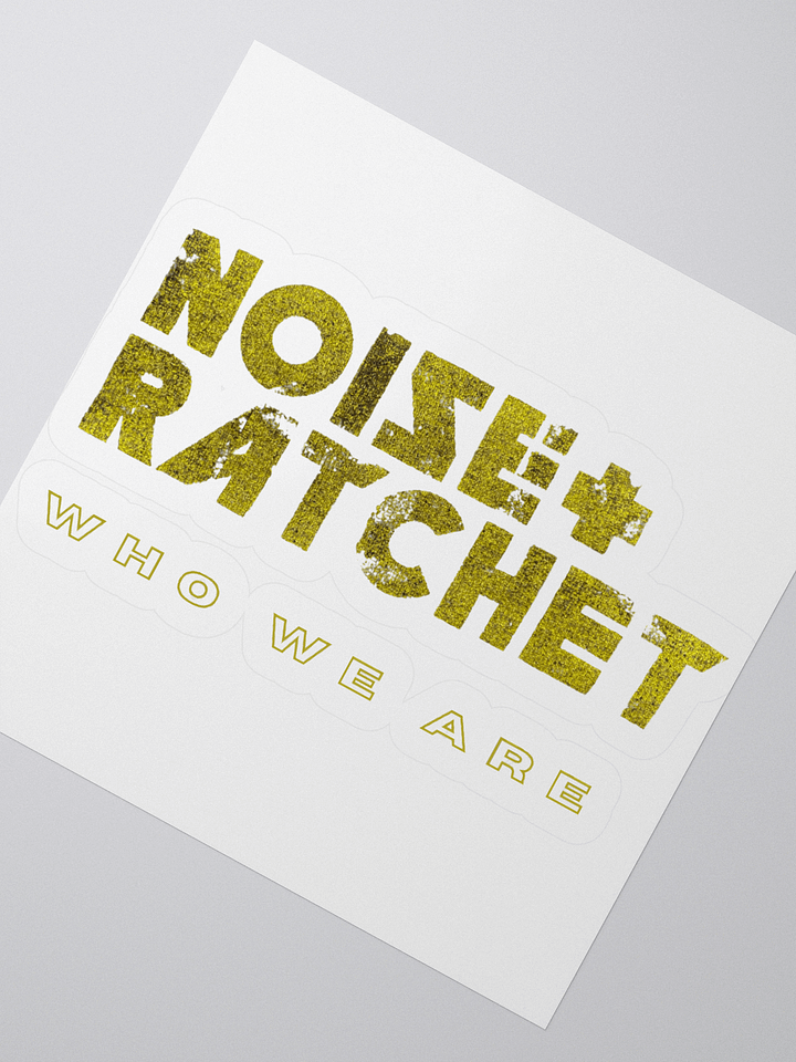 Noise Ratchet - Who We Are Sticker product image (2)