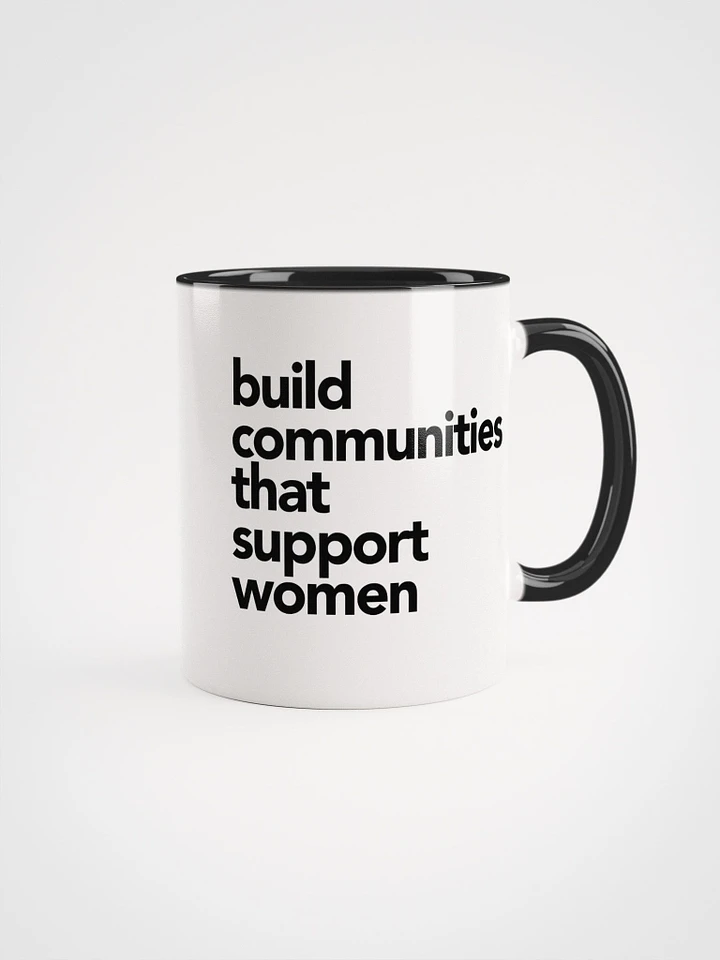 Build Communities Support Women Mug product image (1)