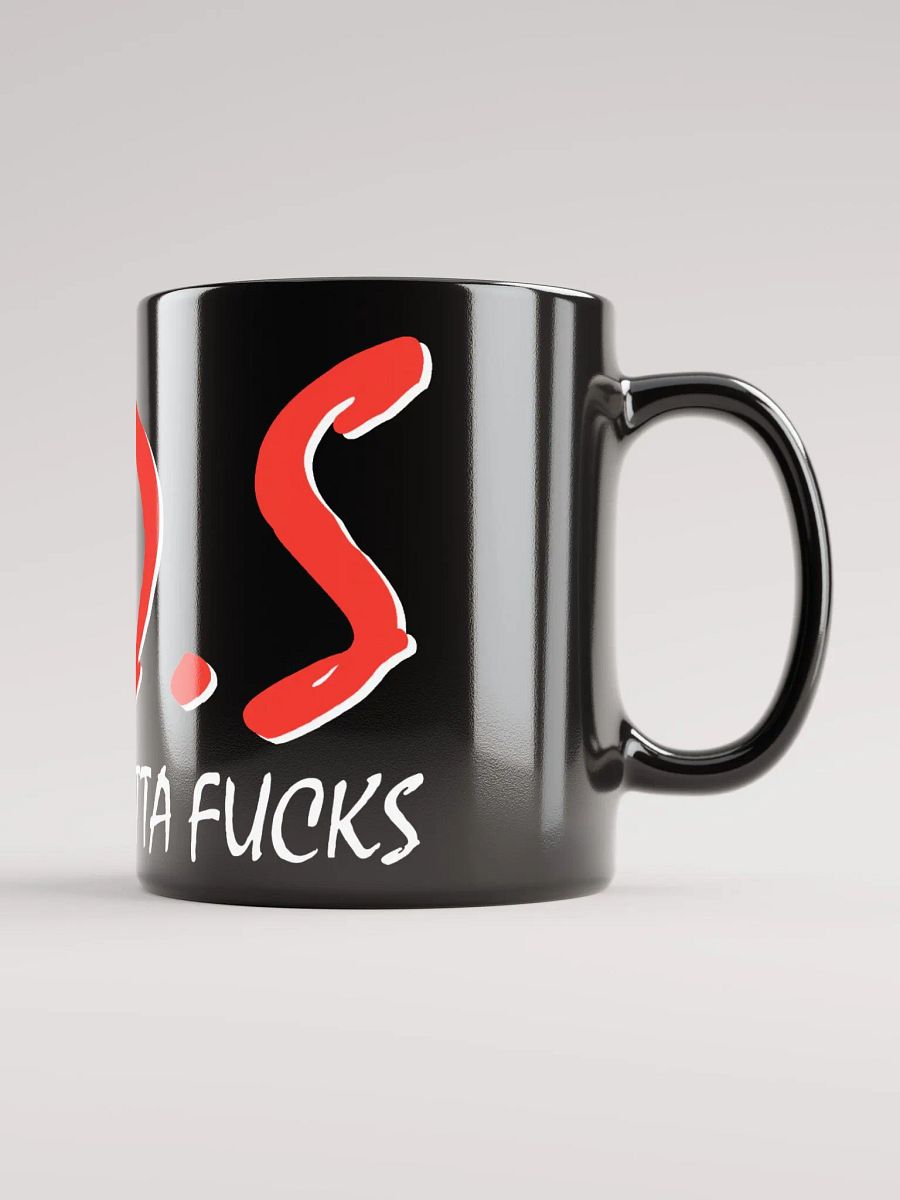 DDS Straight Outta Fucks Mug product image (6)