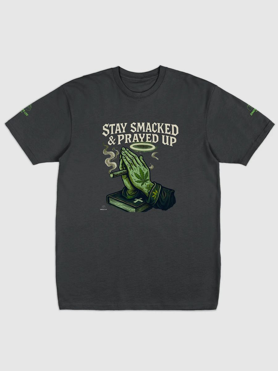 Stoner Tee- Stay Smacked & Prayed Up product image (2)