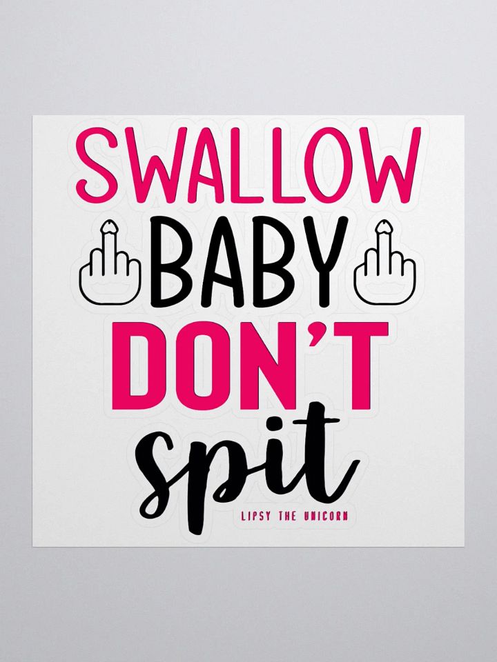 SWALLOW DONT SPIT PINK product image (1)