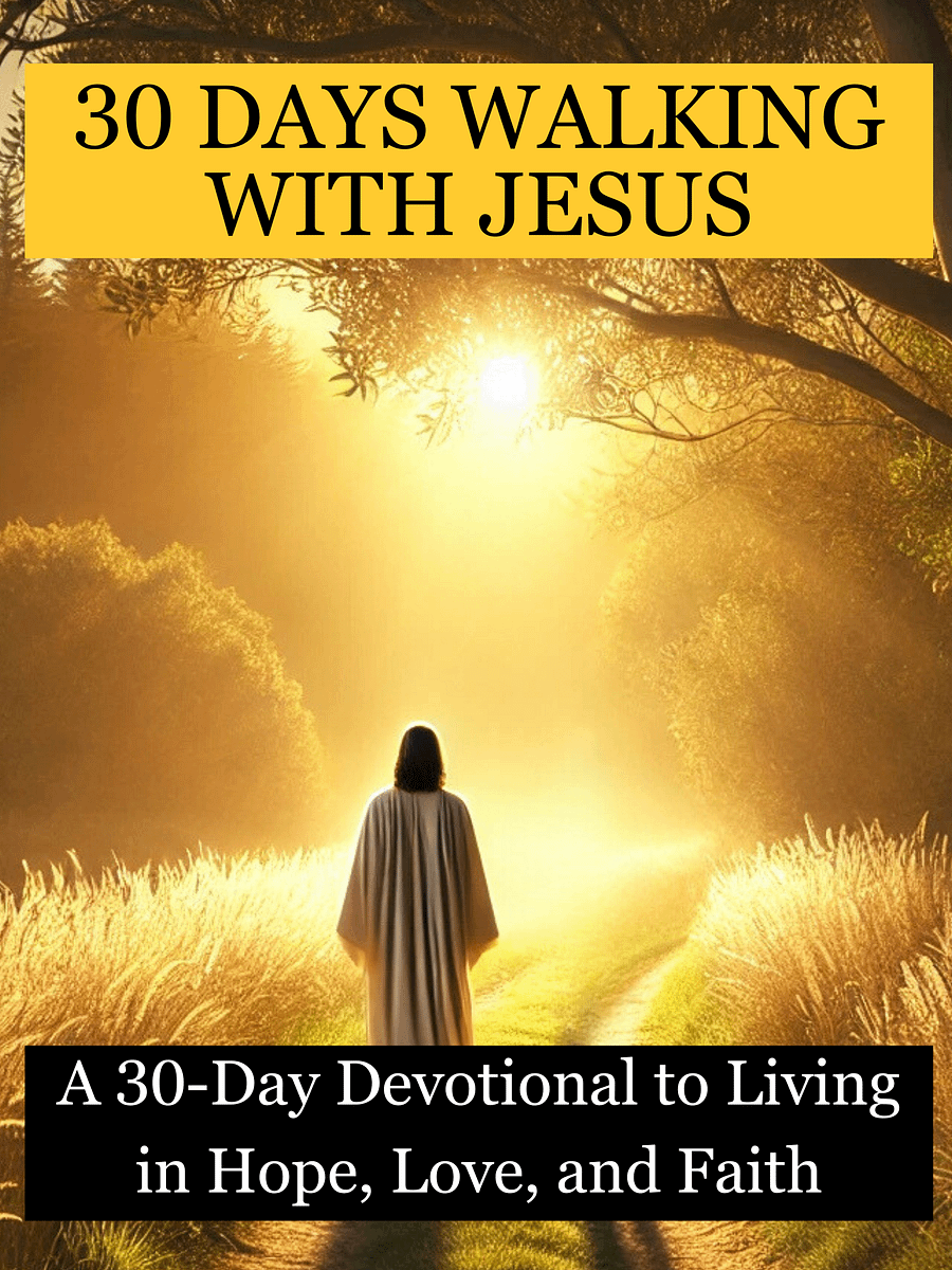 30 Days Walking with Jesus | A 30-Day Devotional to Living in Hope, Love, and Faith product image (1)