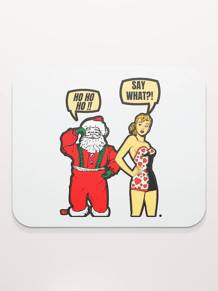 HO HO HO!! SAY WHAT?! product image (2)