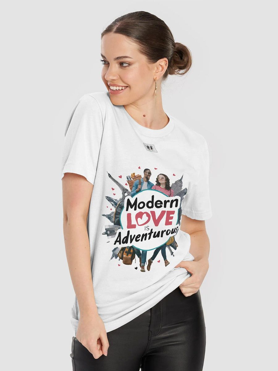 Modern Love Is Adventurous Unisex T-Shirt product image (8)