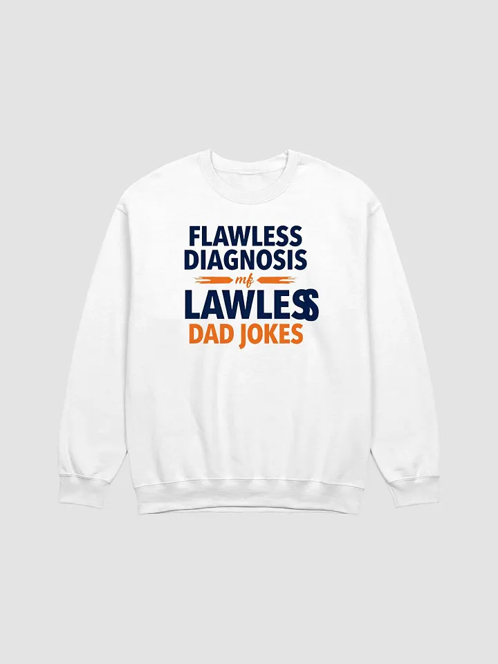 Dad Jokes, Flawless Diagnosis Crewneck Sweatshirt product image (5)