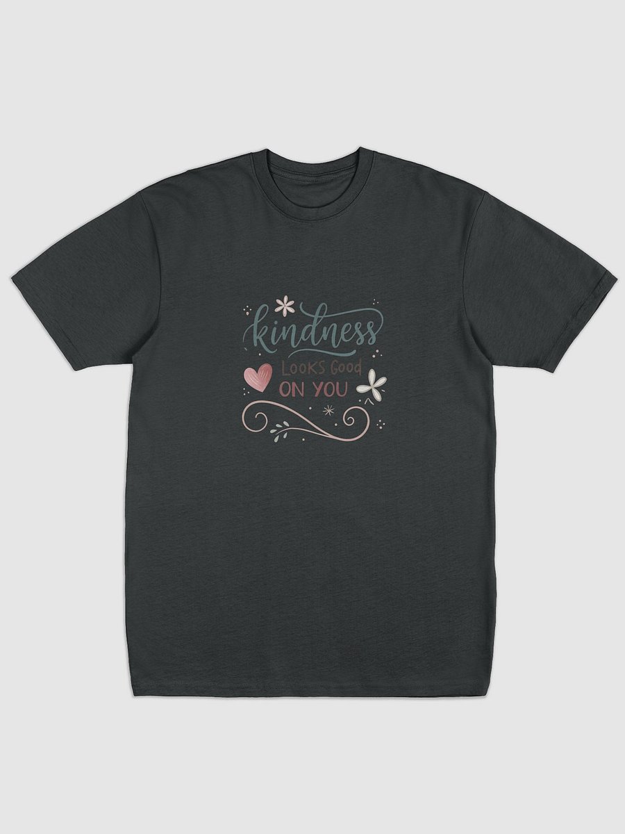 "Kindness Looks Good On You Tee" product image (1)
