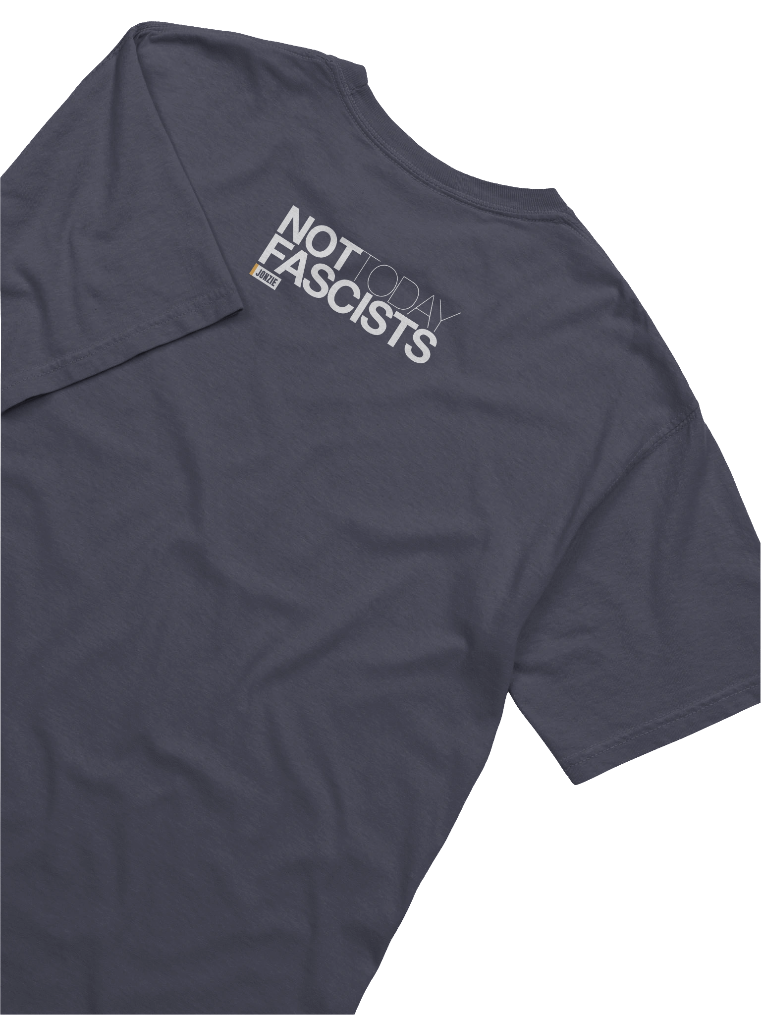 Not Today Fascist T Shirt product image (6)