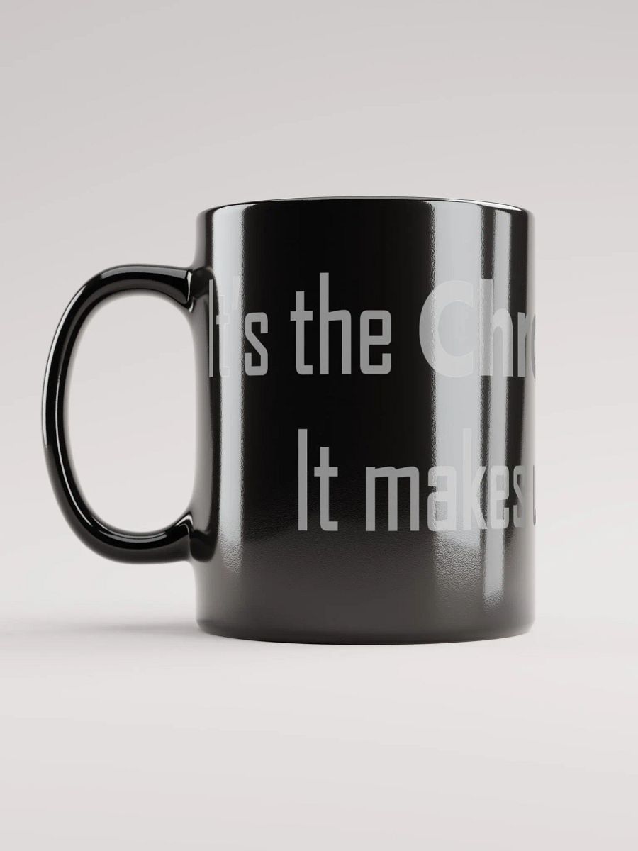 Black It's The Chronic Illness Mug product image (1)