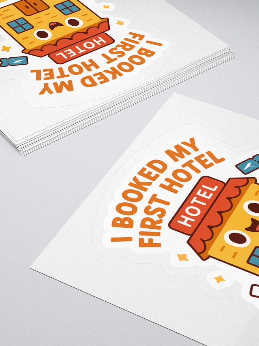 “I Booked My First Hotel” Sticker product image (15)