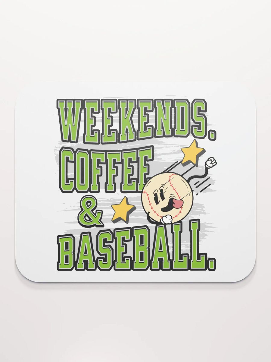 Weekends Coffee And Baseball Fun Mouse Pad product image (1)