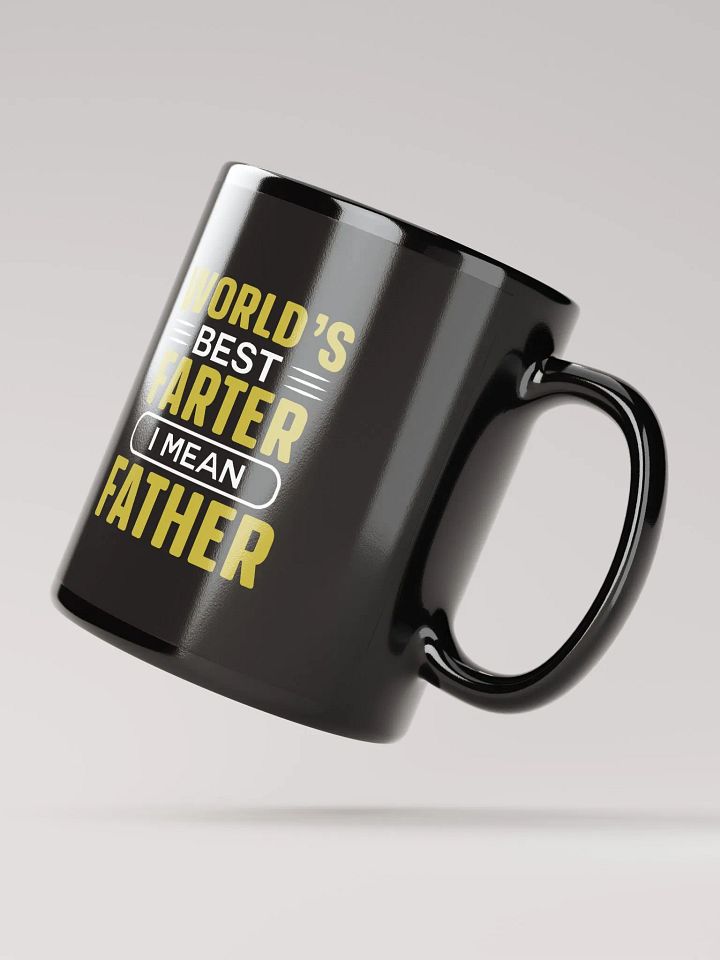 Fathers Day- Worlds Best Farter, I mean Father- Coffee Mug product image (2)