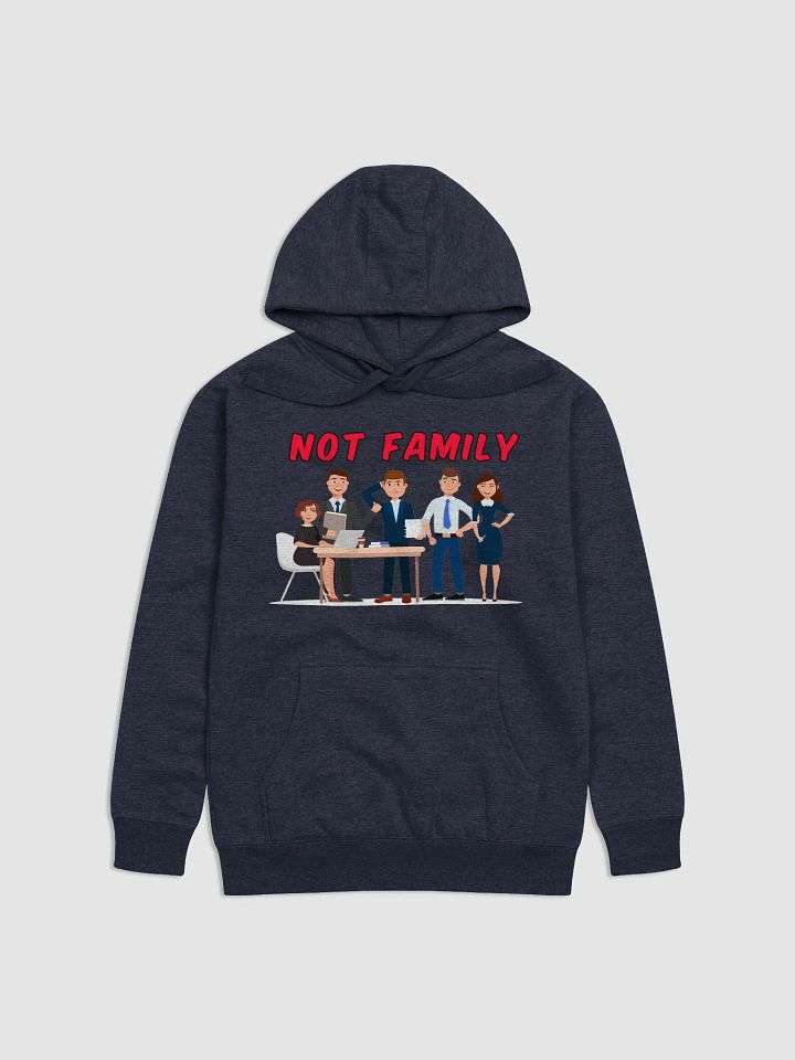 Not Family Hoodie product image (13)