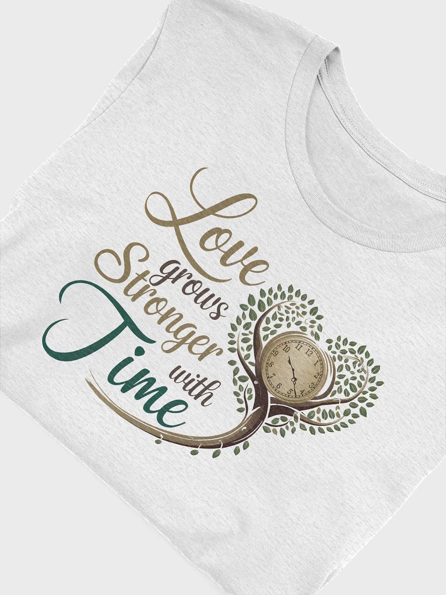 “Love Grows Stronger with Time” t-shirt, Enduring love, Growth and love design tee, Clock and tree symbol, Inspirational wardrobe piece, Gardening-themed clothing, romantic gift, unique gift idea product image (5)