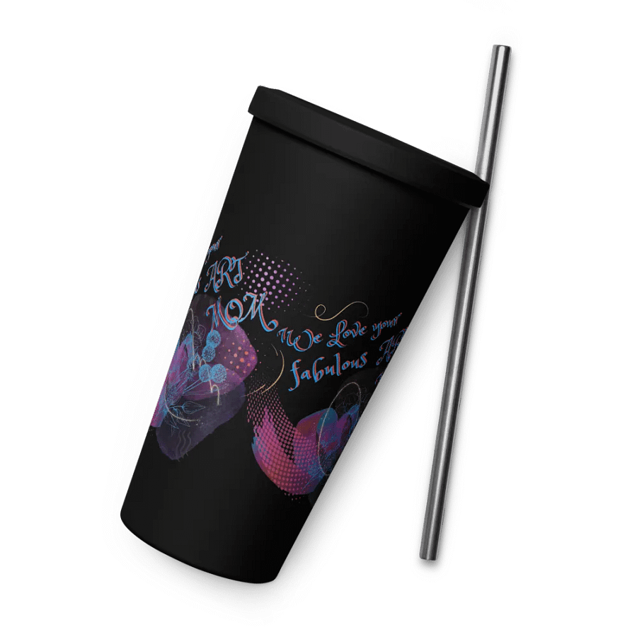 Insulated Tumbler with arty design, featuring ' Love Your fabulous Art